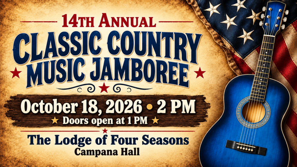 Classic Country Music Jamboree at The Lodge! | Lodge of Four Seasons